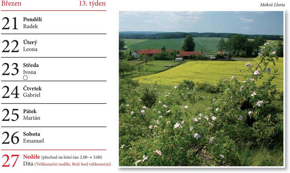 týden (přechod na letní čas: 2.00 3.