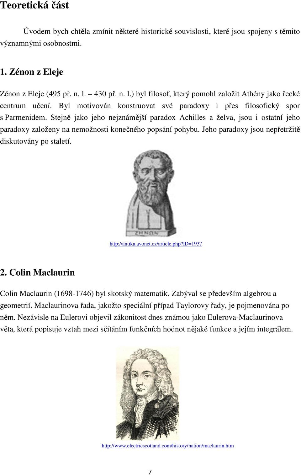 Stejně jako jeho nejznámější paradox Achilles a želva, jsou i ostatní jeho paradoxy založeny na nemožnosti konečného popsání pohybu. Jeho paradoxy jsou nepřetržitě diskutovány po staletí.