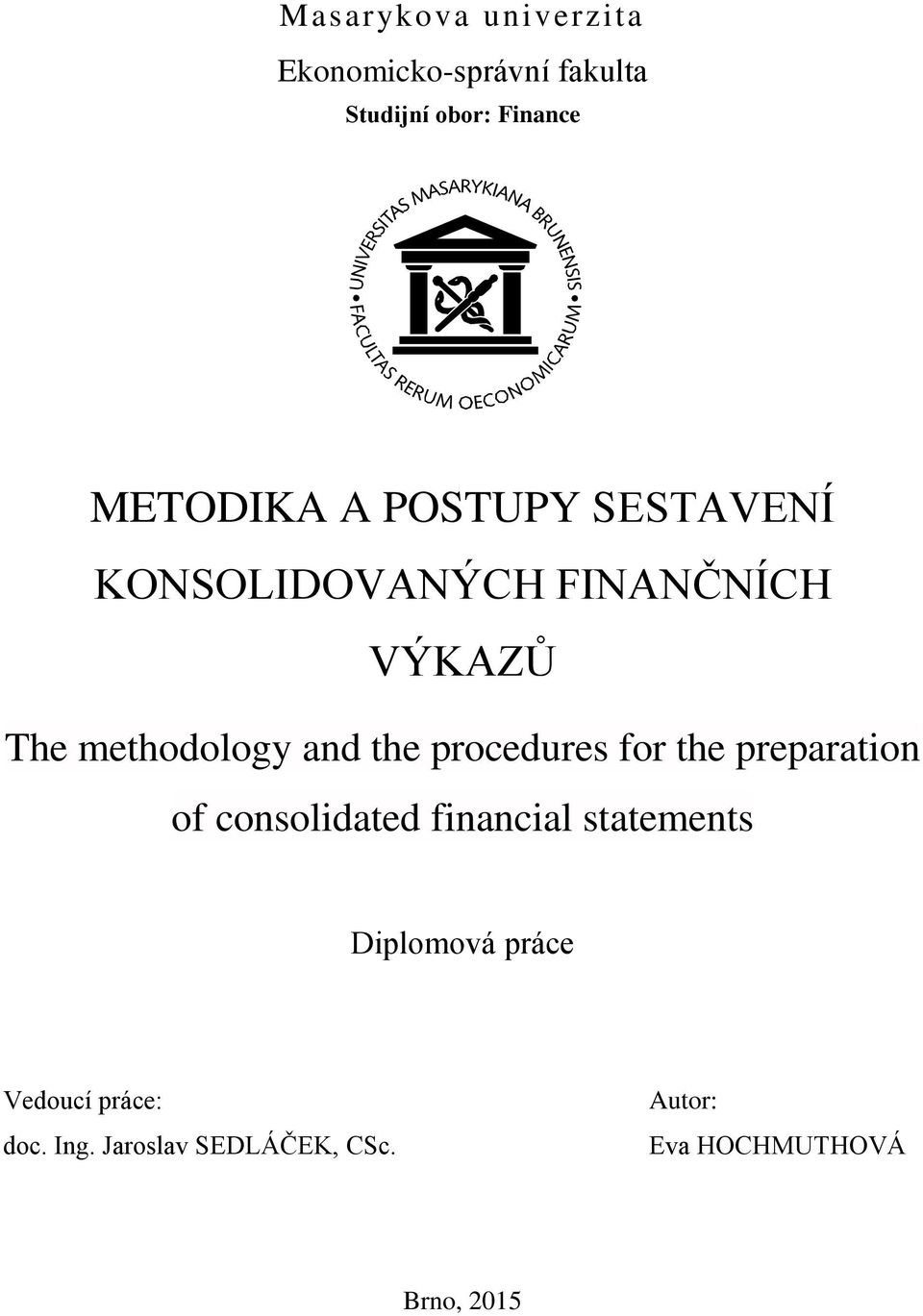procedures for the preparation of consolidated financial statements Diplomová