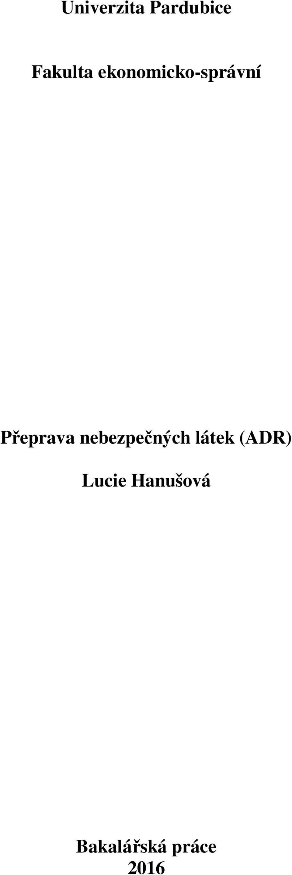 nebezpečných látek (ADR)