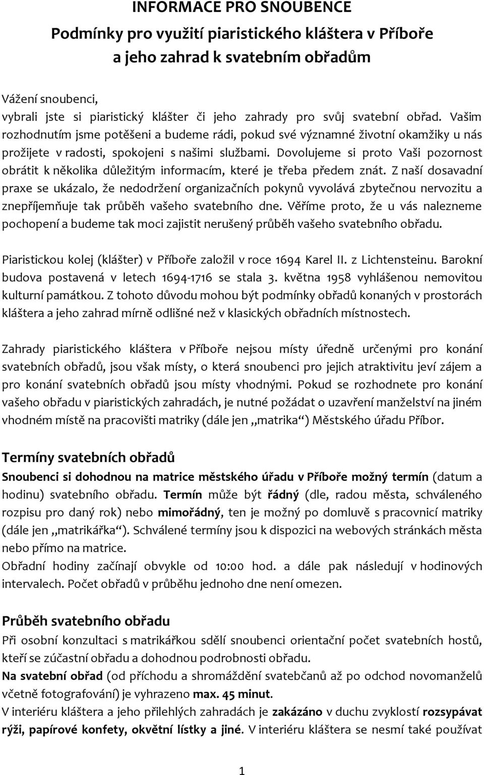INFORMACE PRO SNOUBENCE Podmínky pro využití piaristického kláštera v  Příboře a jeho zahrad k svatebním obřadům - PDF Free Download