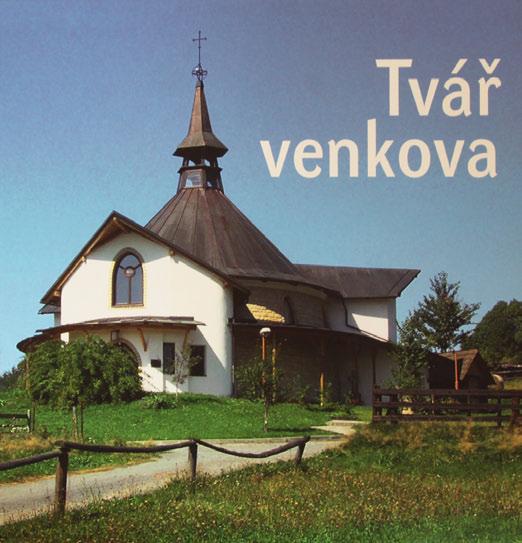 VENKOVSKÁ KRAJINA A ARCHITEKTURA pořádání seminářů na téma územních plánů, sídelní zástavby obce, zeleně ve venkovské zástavbě, pozemkových úprav a krajiny.