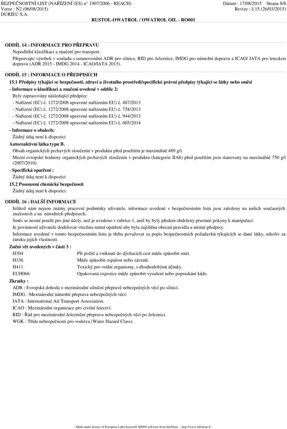 ODDÍL 15 : INFORMACE O PŘEDPISECH 15.