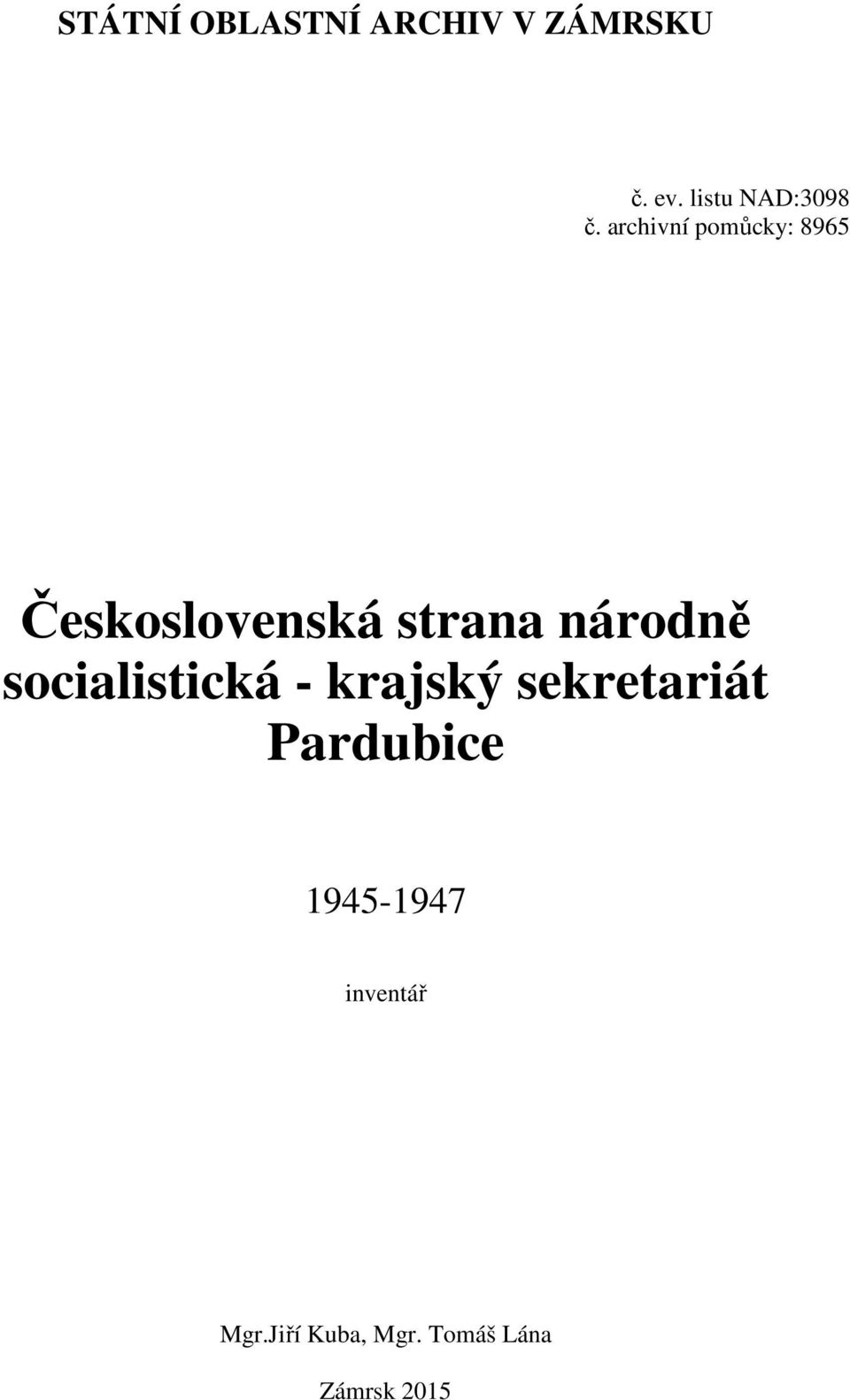 archivní pomůcky: 8965 Československá strana národně