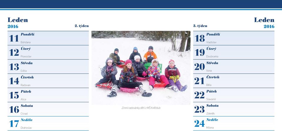 děle Drahoslav. týden 3.