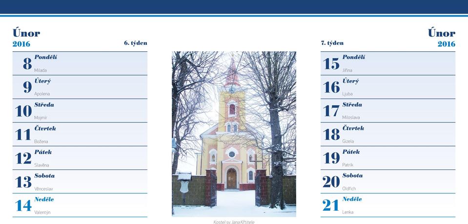 Slavěna 3 0 Věnceslav děle Valentýn Kostel