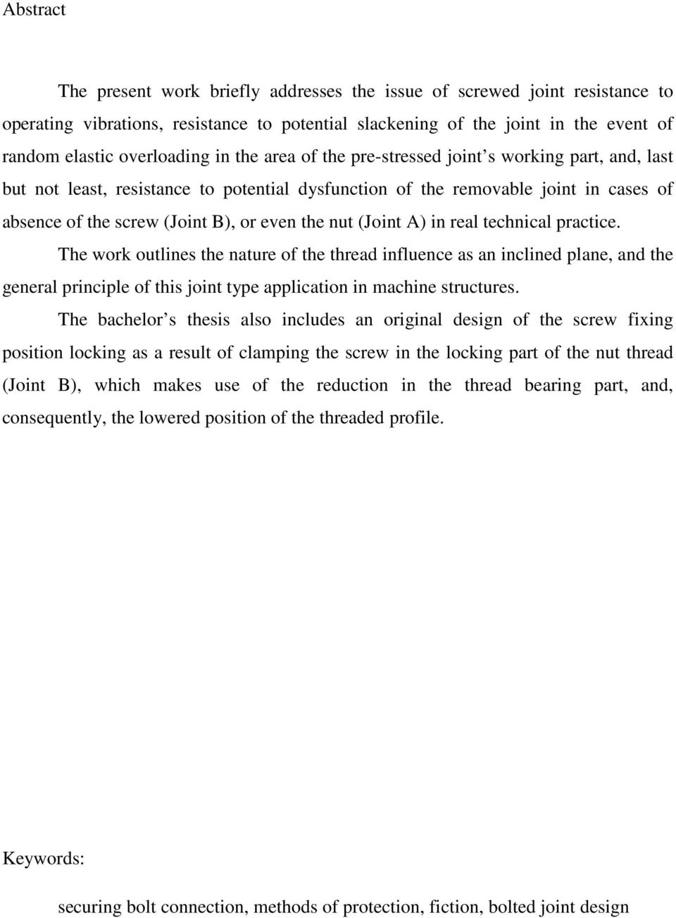 (Joint A) in real technical practice. The work outlines the nature of the thread influence as an inclined plane, and the general principle of this joint type application in machine structures.