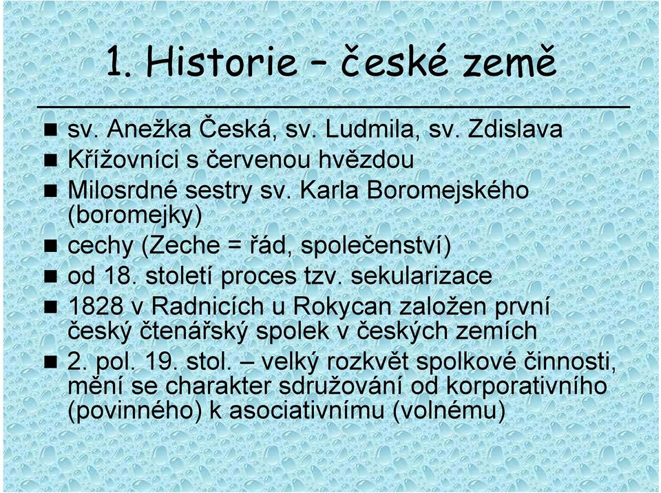 Karla Boromejského (boromejky) cechy (Zeche = řád, společenství) od 18. století proces tzv.