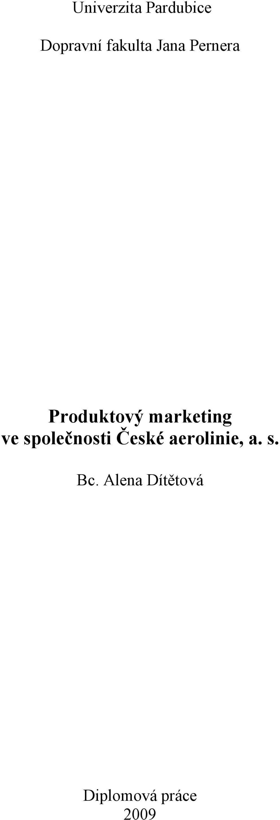 společnosti České aerolinie, a. s. Bc.