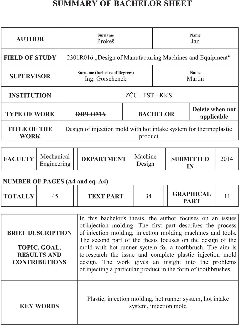 Mechanical Engineering DEPARTMENT Machine Design SUBMITTED IN 2014 NUMBER OF PAGES (A4 and eq.