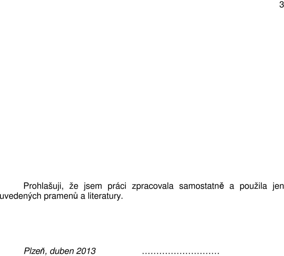 použila jen uvedených