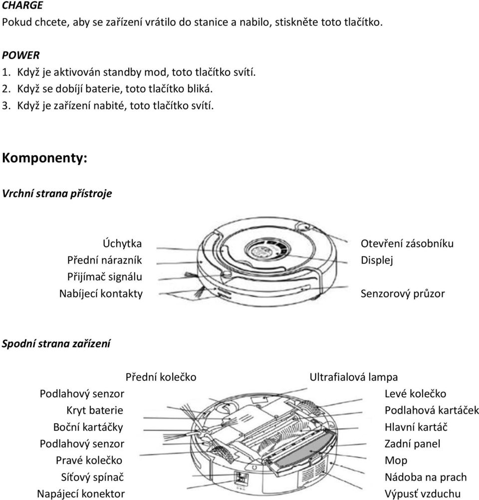 MULTIFUNKČNÍ ROBOTICKÝ VYSAVAČ KLARSTEIN CLEANTOUCH/CLEANRAZOR UŽIVATELSKÝ  MANUÁL - PDF Stažení zdarma