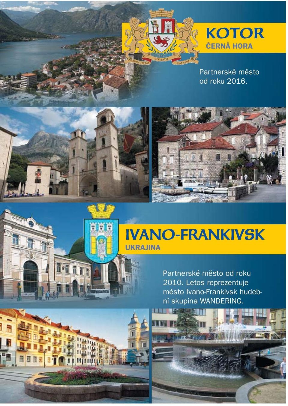 mûsto od roku 2010.