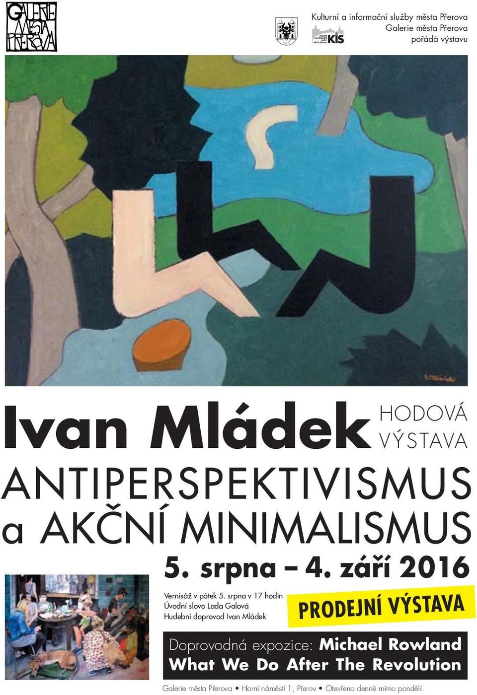 srpna v 17 hodin Úvodní slovo Lada Galová Hudební doprovod Ivan Mládek PRODEJNÍ V STAVA Doprovodná