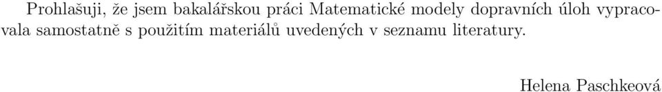 vypracovala samostatně s použitím
