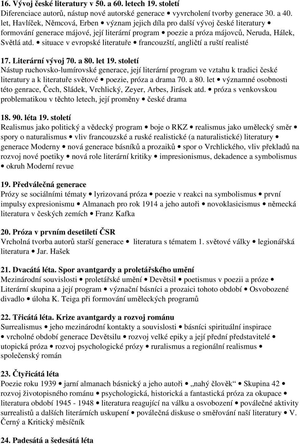 situace v evropské literatuře francouzští, angličtí a ruští realisté 17. Literární vývoj 70. a 80. let 19.