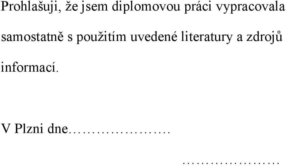 použitím uvedené literatury a
