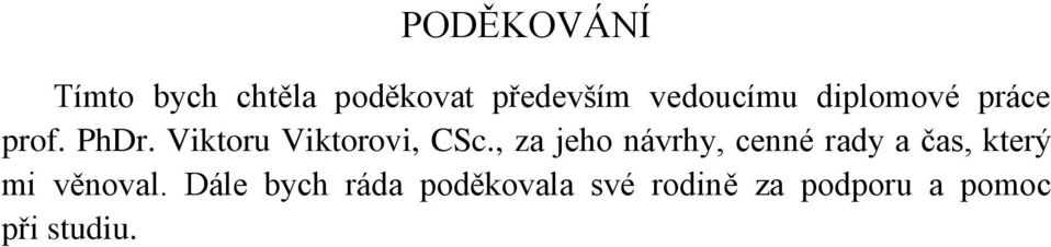 Viktoru Viktorovi, CSc.