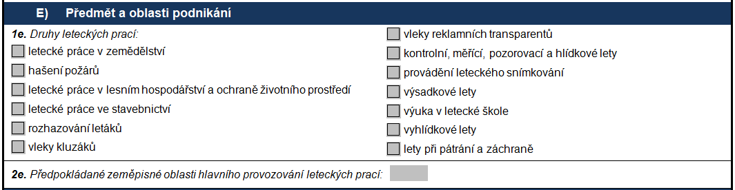 C) Osoba odpovědná za provoz letadel (Obr. 4) Tato část obsahuje základní údaje o žadatelem pověřené osobě, která odpovídá za organizaci a řízení provozu bezpilotních letadel (např.