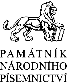 KONCEPCE ROZVOJE PAMÁTNÍKU NÁRODNÍHO PÍSEMNICTVÍ NA LÉTA 2015 2020 Kniha je nejmocnější zbraní národa.