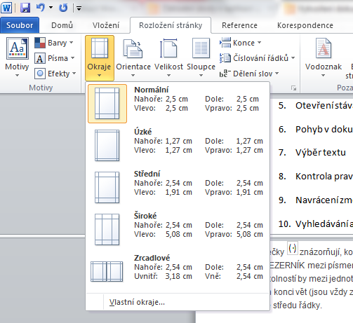 Změna okrajů dokumentu Okraj stránky je prázdný prostor kolem krajů stránky. V horní, dolní, levé a pravé části stránky je okraj 2,54 cm.