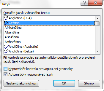 Nastavení jazyka pro úpravy dokumentu Na stavové liště klikněte na Čeština.