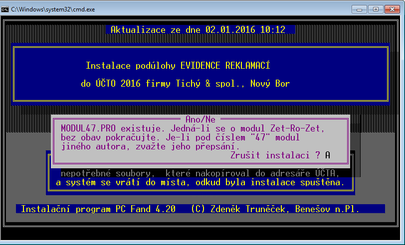 zány. Ne: instalace pokračuje. Hlášení je ochranou proti automatickému přepsání existujícího modulu.