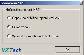 Tepelný komfort. Or. 7 Menu pro volu stanovení střední radiační teploty MRT V případě poslední voly dojde k zorazení okna Výpočet MRT Or.