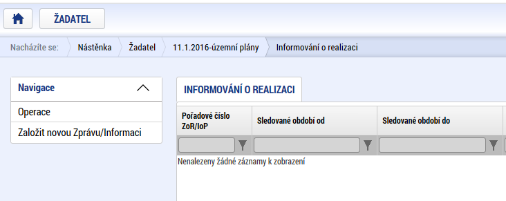 Postup vyplnění zprávy o realizaci Pro tvorbu nové zprávy o realizaci je nutné kliknout na příslušný projekt a dále na pole s názvem Zprávy o realizaci v ovládacím panelu.