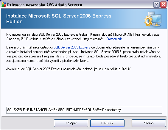 Pokračujte na další obrazovku stiskem tlačítka Další. Pokud jste vybrali Nová instalace Microsoft SQL Server 2005 Express v dřívějším kroku, objeví se dialog podobný níže uvedenému.