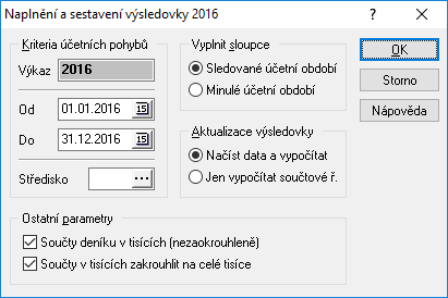 Nastavení sestavení výsledovky Nastavení sestavení výsledovky pomocí Aktualizace výsledovky (ALT + V nebo menu Analýzy Aktualizace výsledovky nebo tlačítko ): Kriteria účetních pohybů je třeba