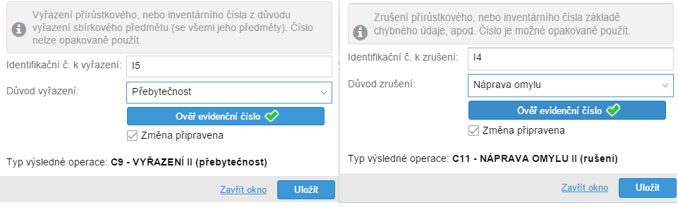 Poslední dvě ikony slouží k vyřazení a k zrušení ev. čísla: Obrázek 40: Vyřazení a zrušení evidenčních čísel Všechny předměty, které byly změněny, jsou v seznamu odlišeny béžovým zbarvením.