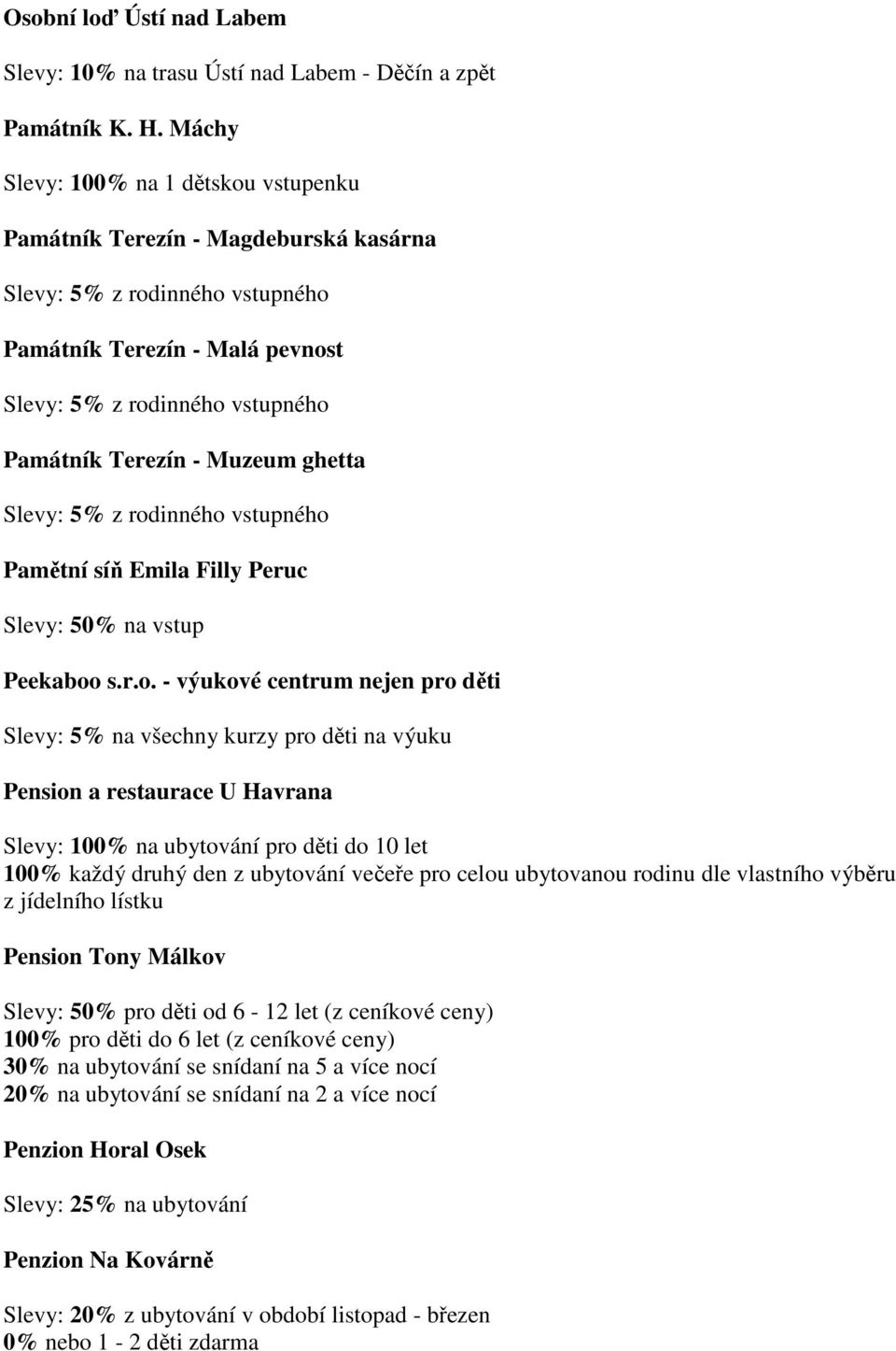 Muzeum ghetta Slevy: 5% z rod