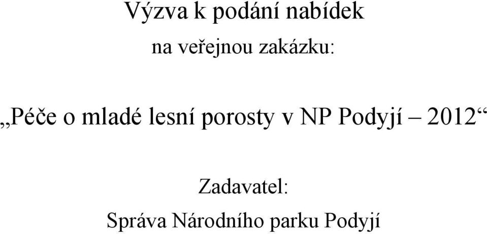 lesní porosty v NP Podyjí 2012