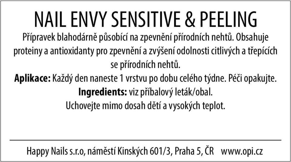 Obsahuje proteiny a antioxidanty pro zpevnění a zvýšení odolnosti citlivých a