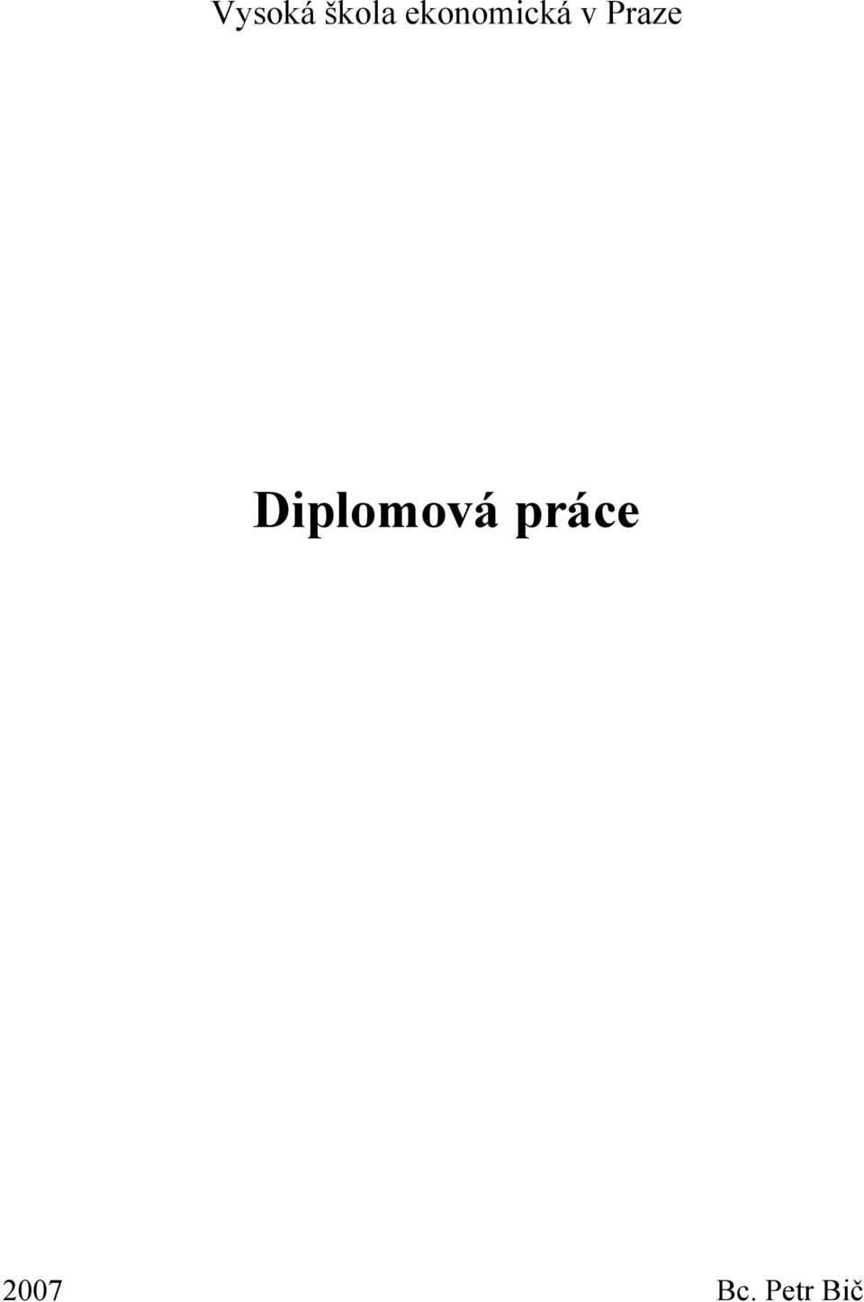 Praze Diplomová