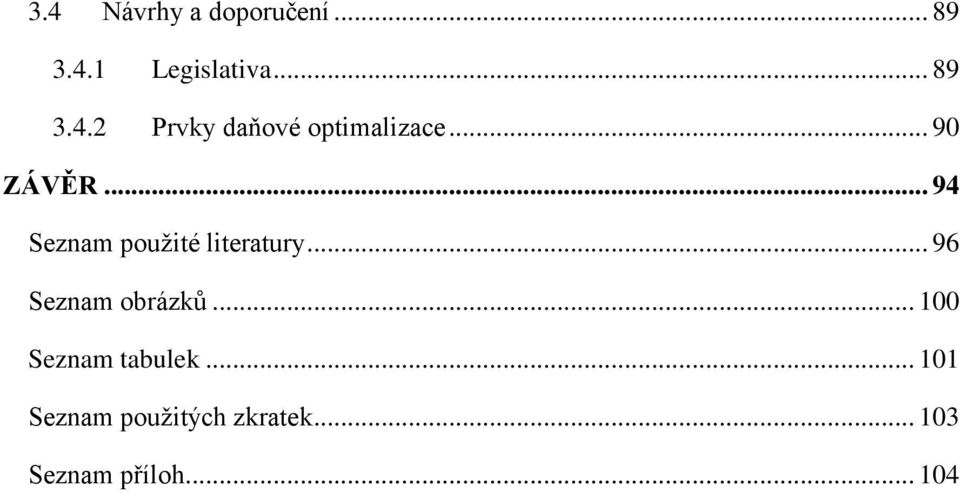 .. 96 Seznam obrázků... 100 Seznam tabulek.