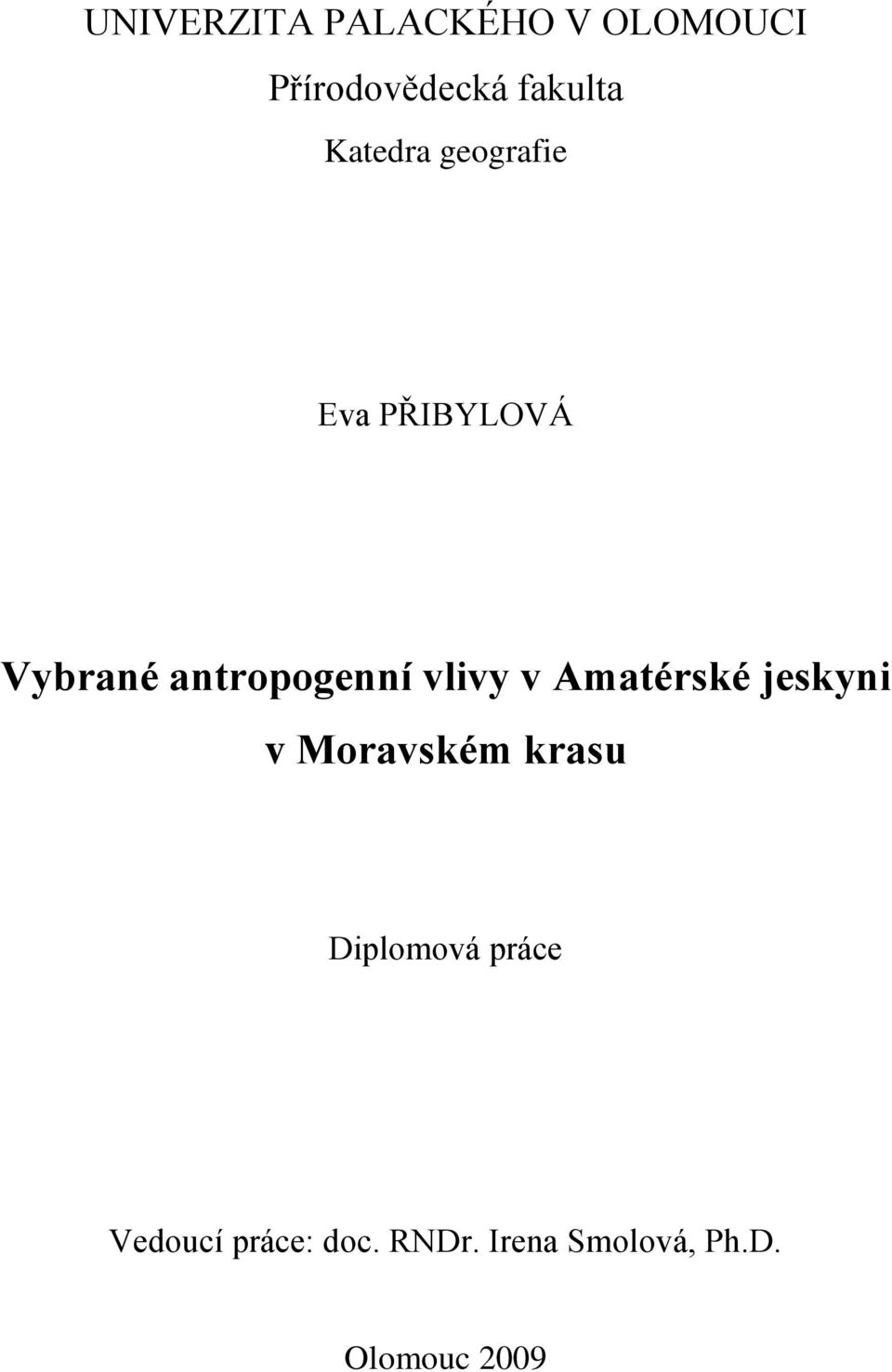 vlivy v Amatérské jeskyni v Moravském krasu Diplomová