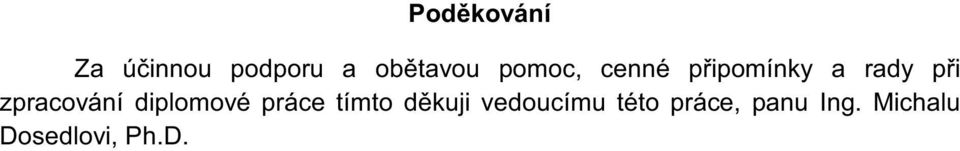 zpracování diplomové práce tímto dkuji