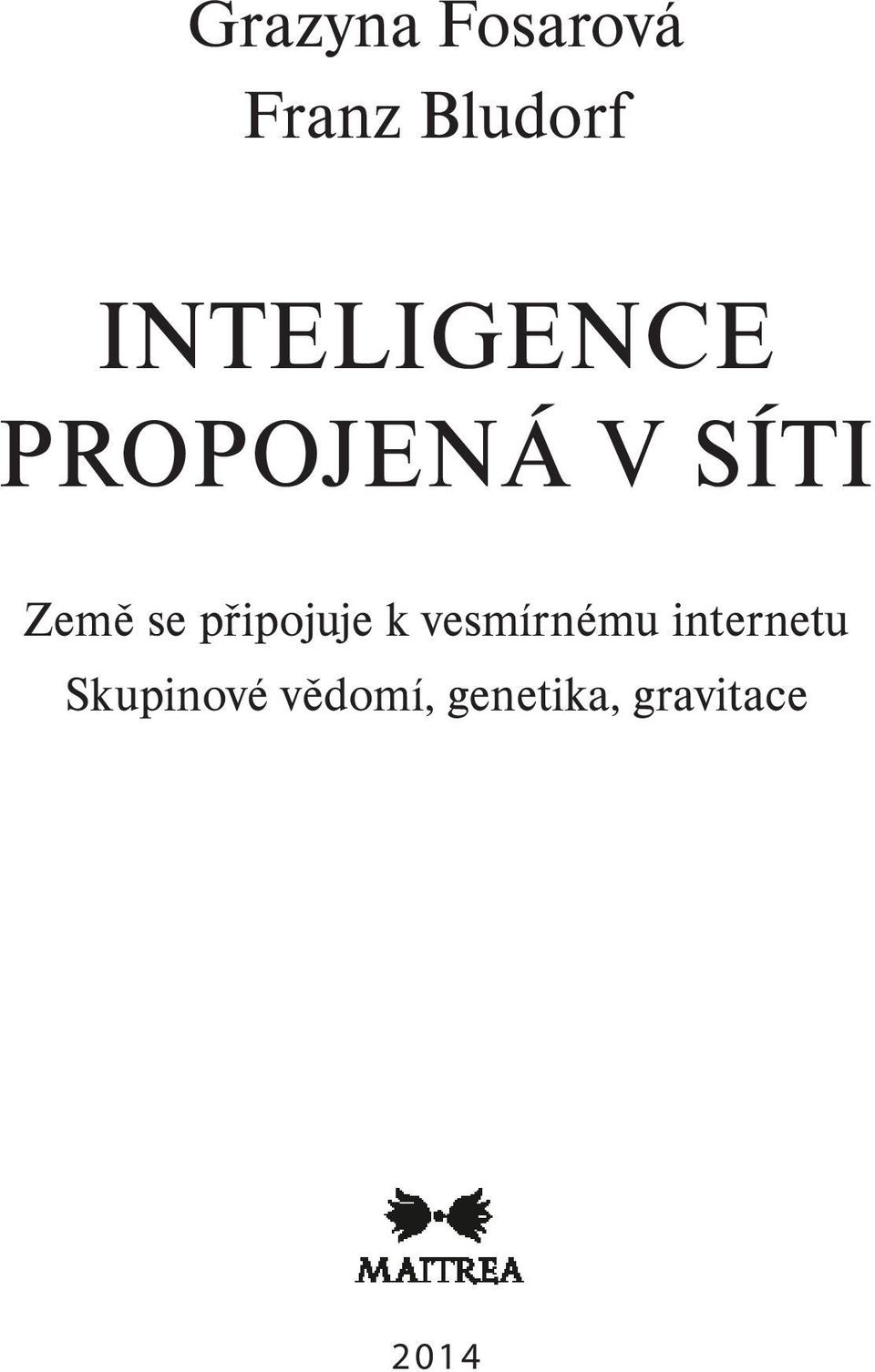 se připojuje k vesmírnému internetu