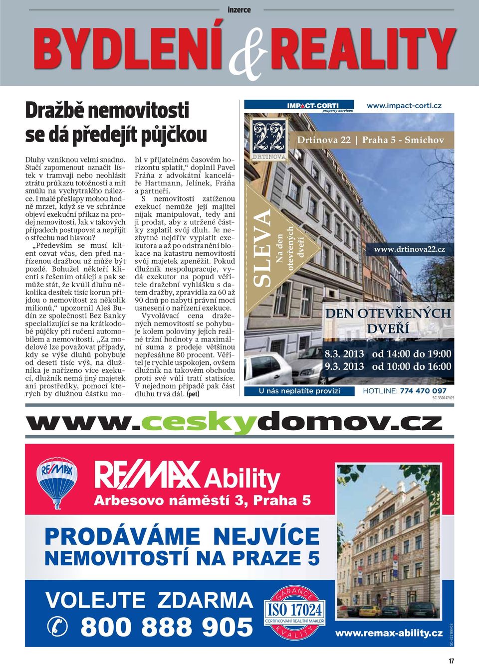 I malé přešlapy mohou hodně mrzet, když se ve schránce objeví exekuční příkaz na prodej nemovitosti. Jak v takových případech postupovat a nepřijít o střechu nad hlavou?