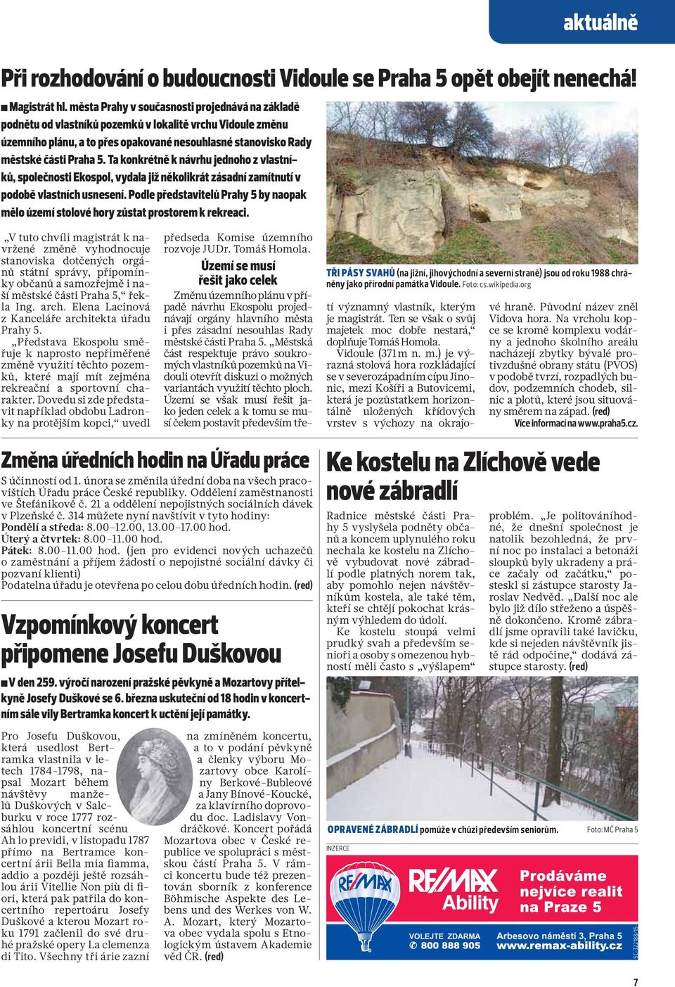 Ta konkrétně k návrhu jednoho z vlastníků, společnosti Ekospol, vydala již několikrát zásadní zamítnutí v podobě vlastních usnesení.