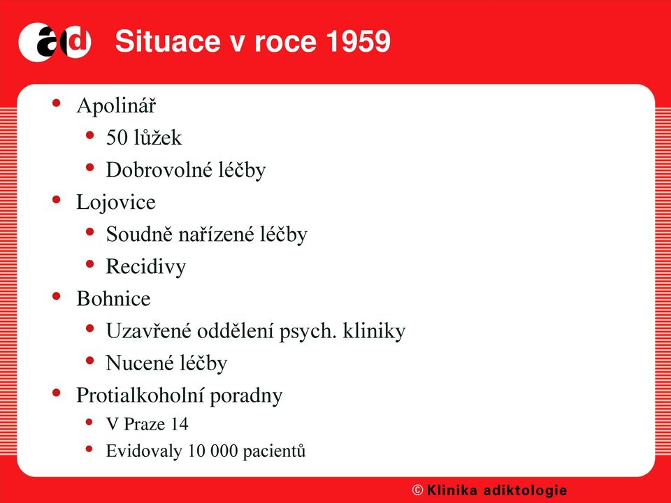 Bohnice Uzavřené oddělení psych.