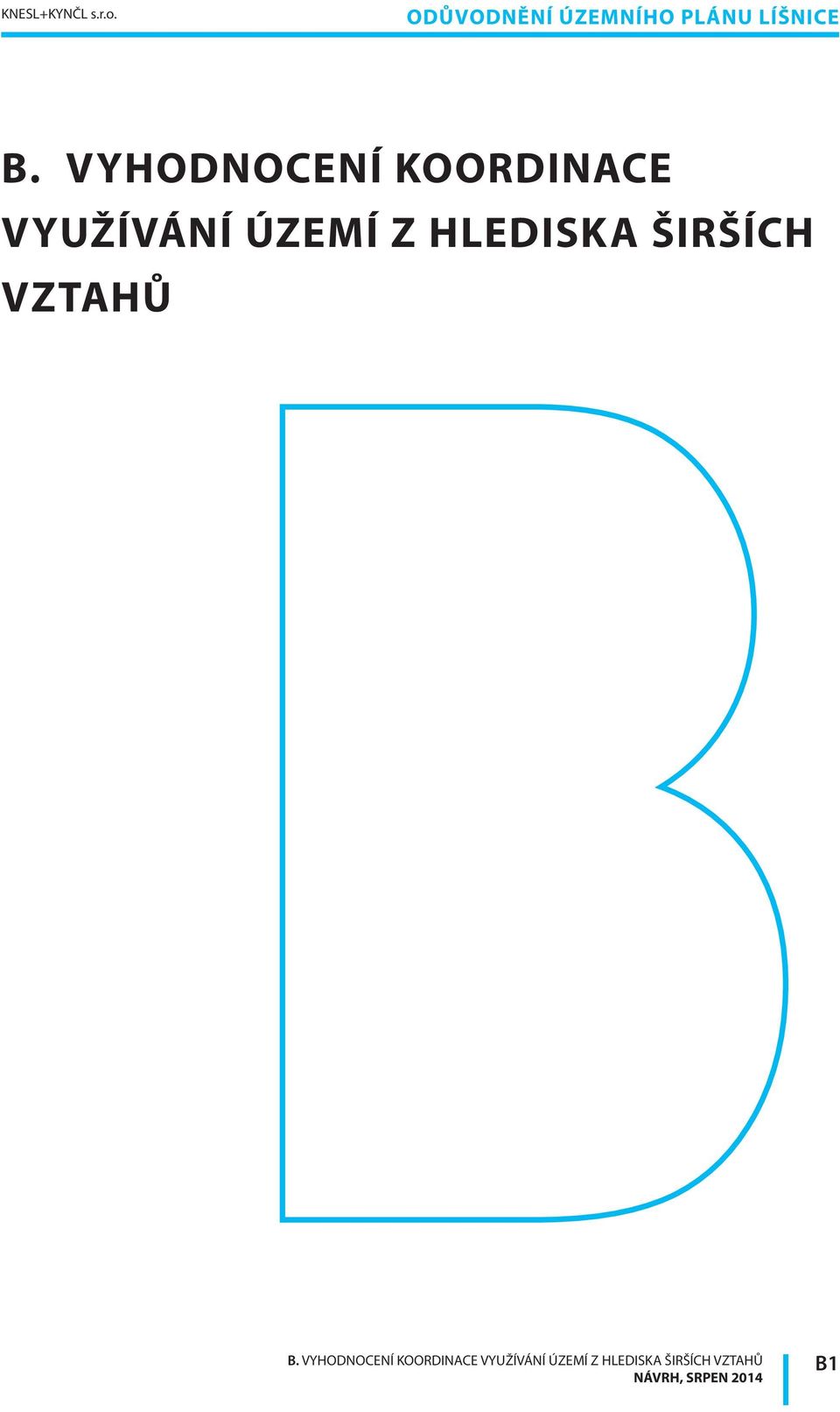 VYHODNOCENÍ KOORDINACE VYUŽÍVÁNÍ ÚZEMÍ Z