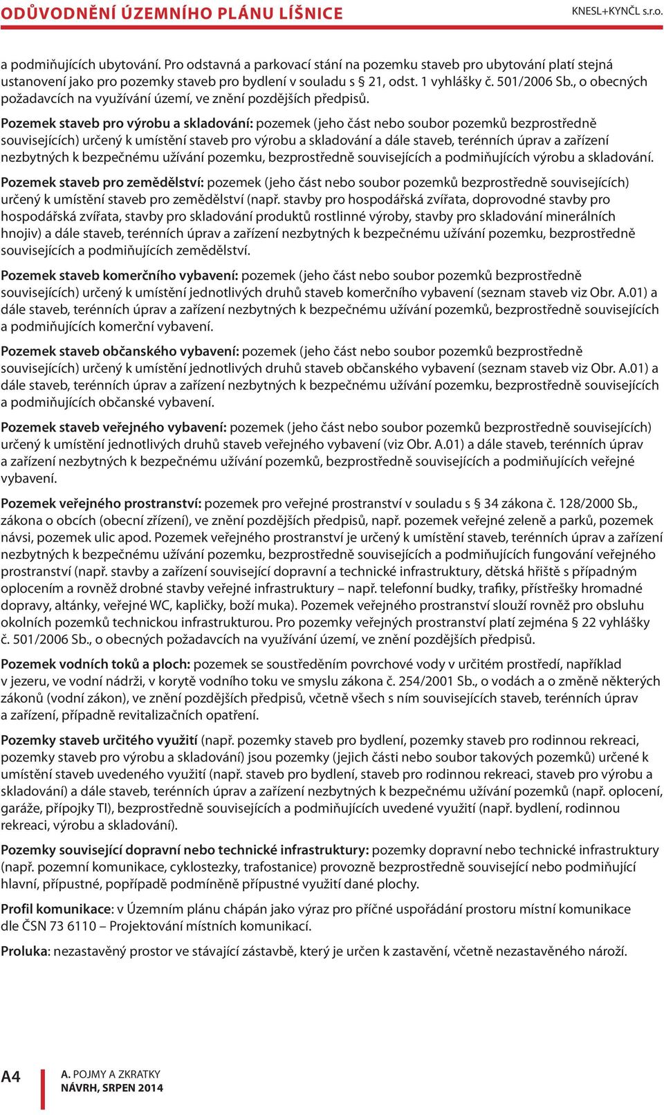 , o obecných požadavcích na využívání území, ve znění pozdějších předpisů.