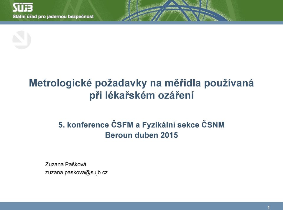 konference ČSFM a Fyzikální sekce ČSNM