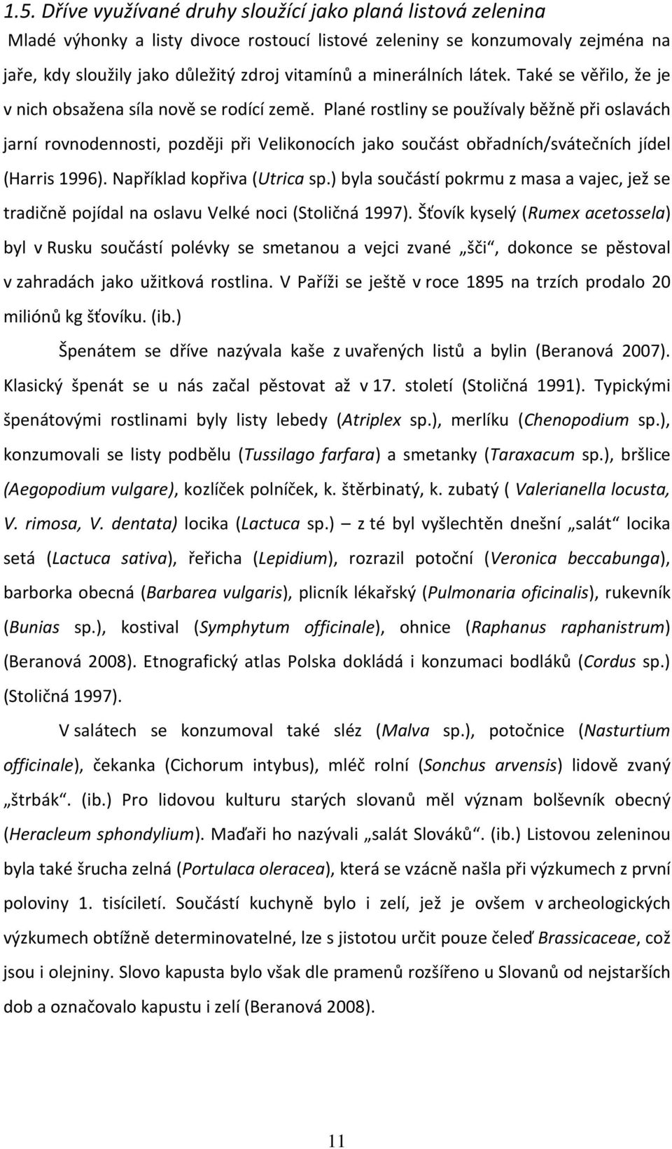 vysvětlit metodu radiokarbonového datování pro stanovení stáří rostlin a zvířat
