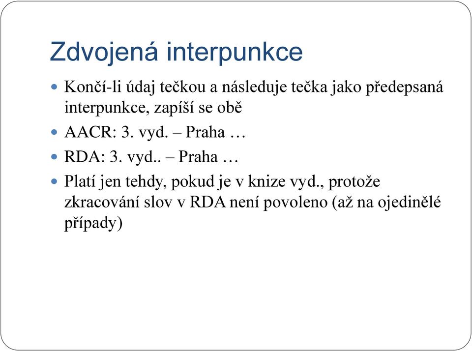 Praha RDA: 3. vyd.. Praha Platí jen tehdy, pokud je v knize vyd.