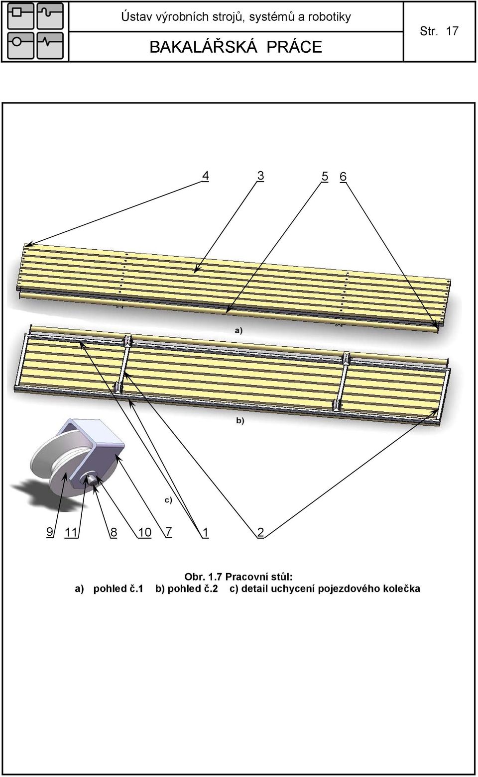 7 Pracovní stůl: a) pohled č.