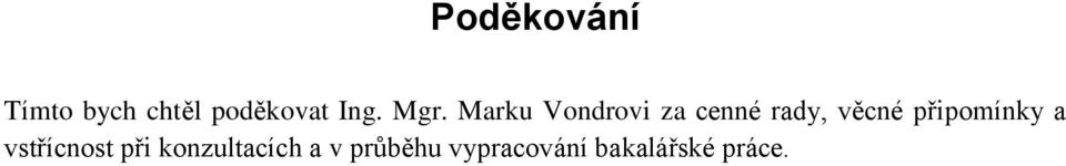 připomínky a vstřícnost při konzultacích
